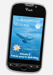 Un Bouddhisme Moderne - La voie de la compassion et de la sagesse - Volume 3 Prières pour le quotidien